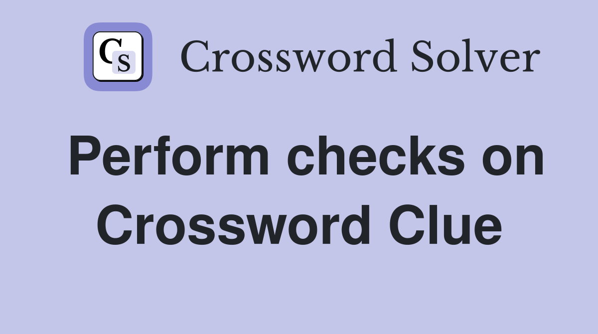 Perform checks on Crossword Clue