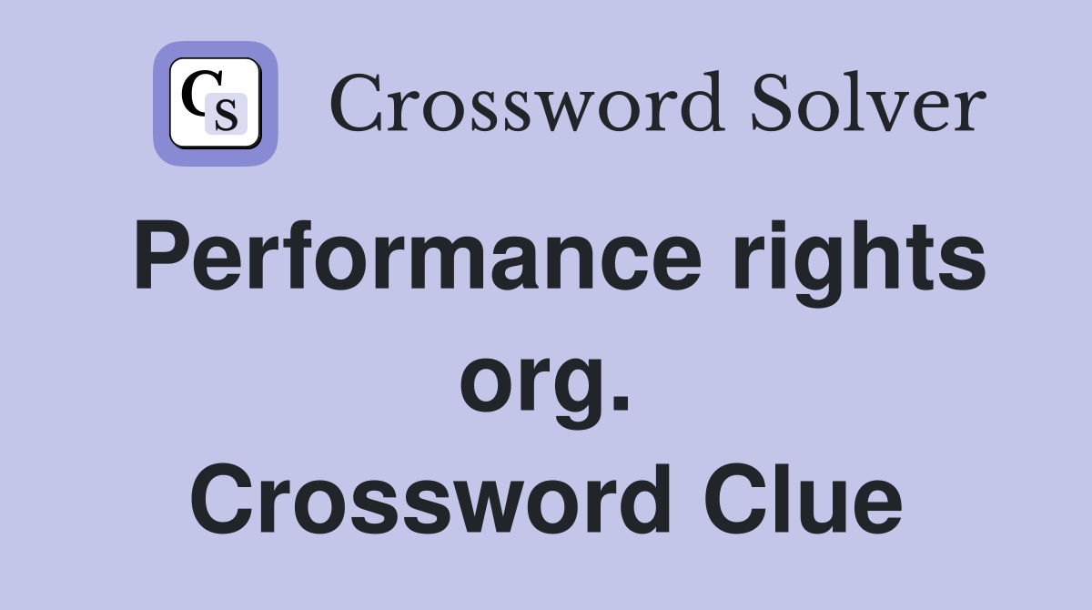 Performance rights org. Crossword Clue