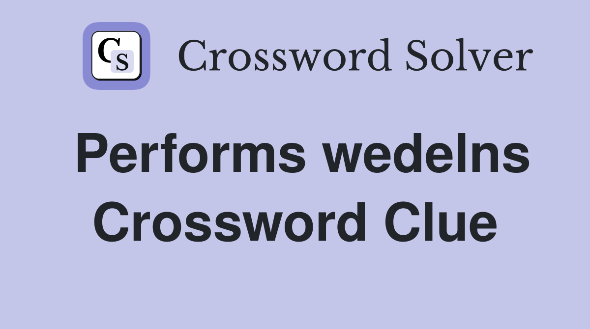 Performs wedelns Crossword Clue