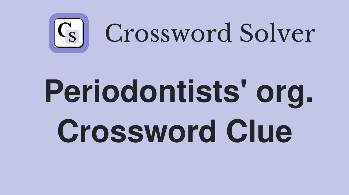 Periodontists' org. Crossword Clue