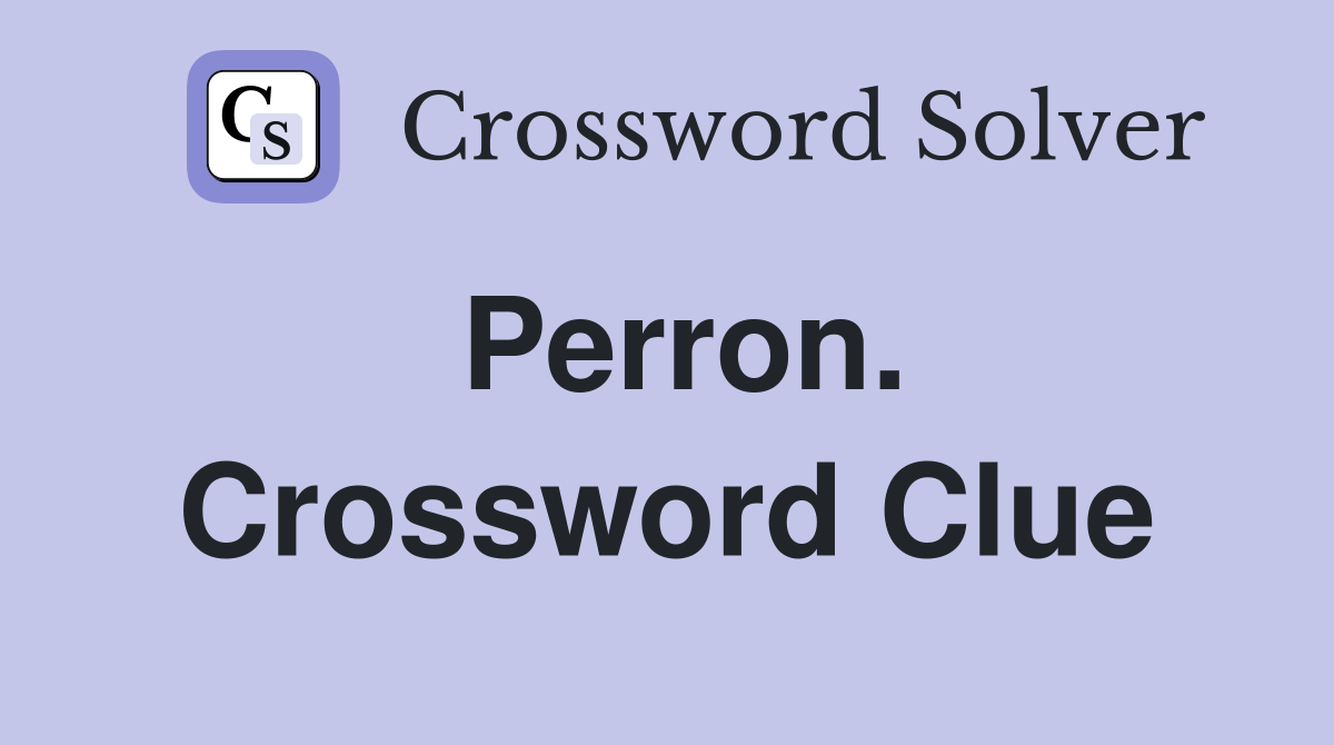 Perron. Crossword Clue