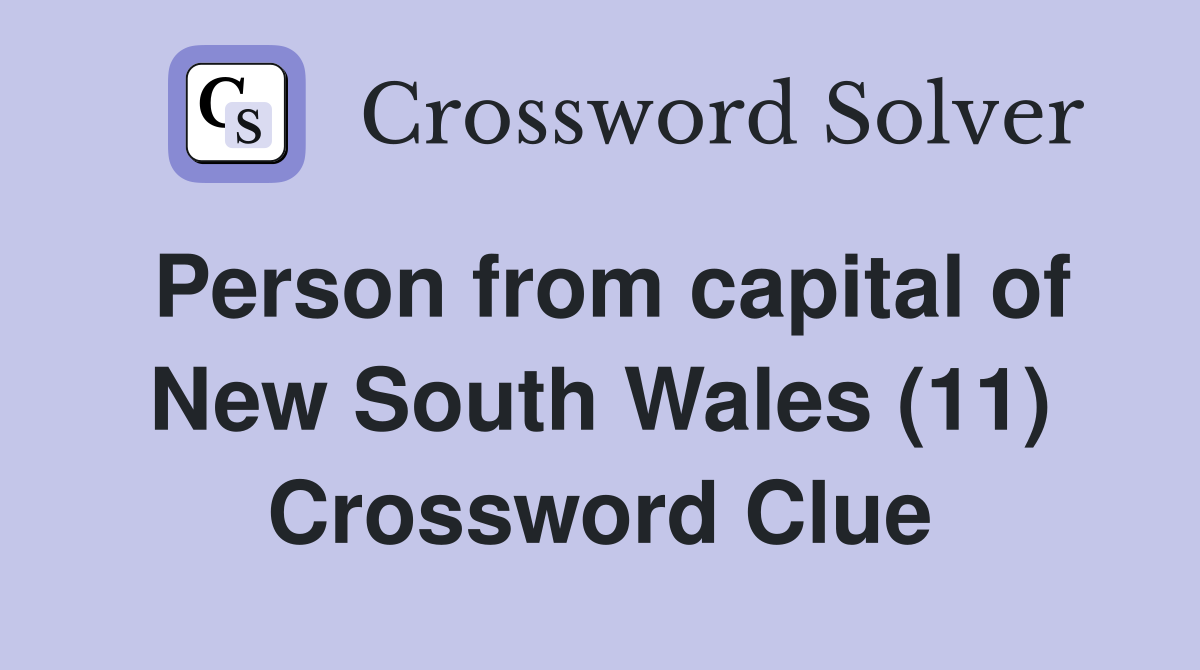Person from capital of New South Wales (11) Crossword Clue