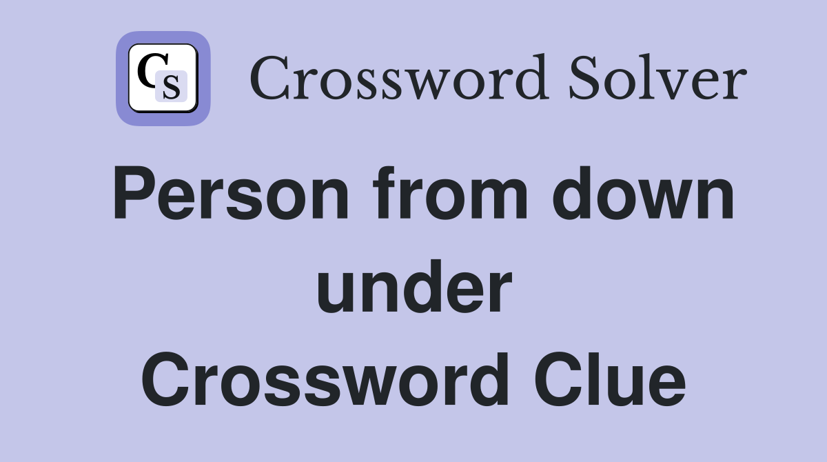 Person from down under Crossword Clue