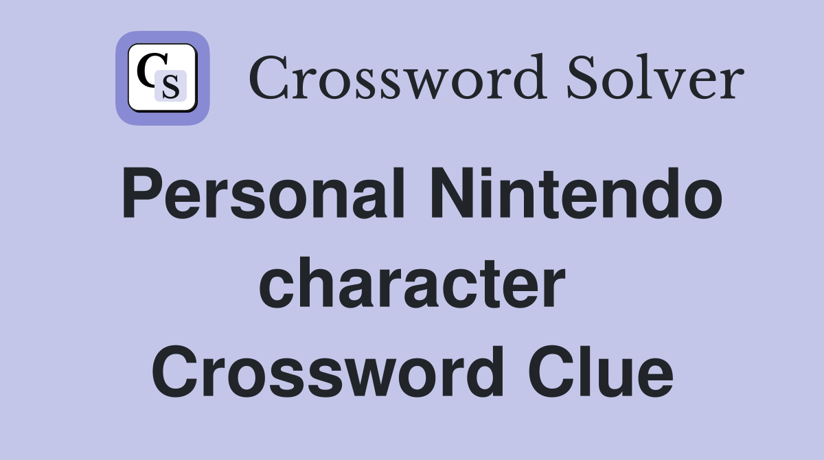 Personal Nintendo character Crossword Clue