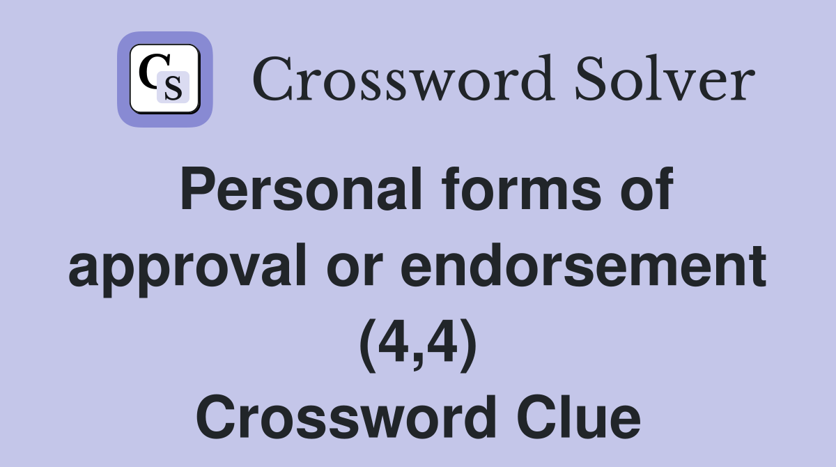Personal forms of approval or endorsement (4,4) Crossword Clue