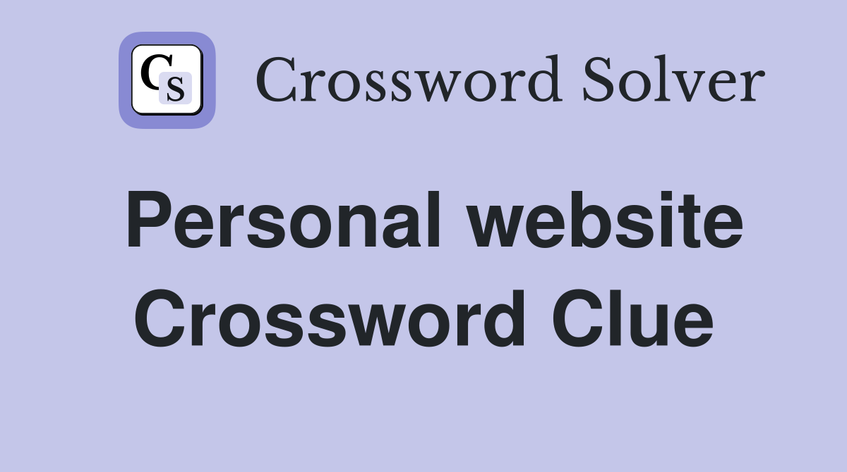 Personal website Crossword Clue