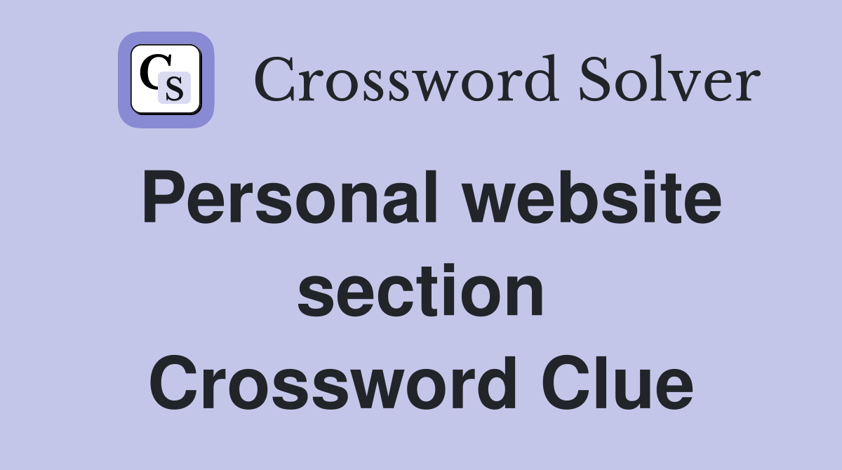 Personal website section Crossword Clue