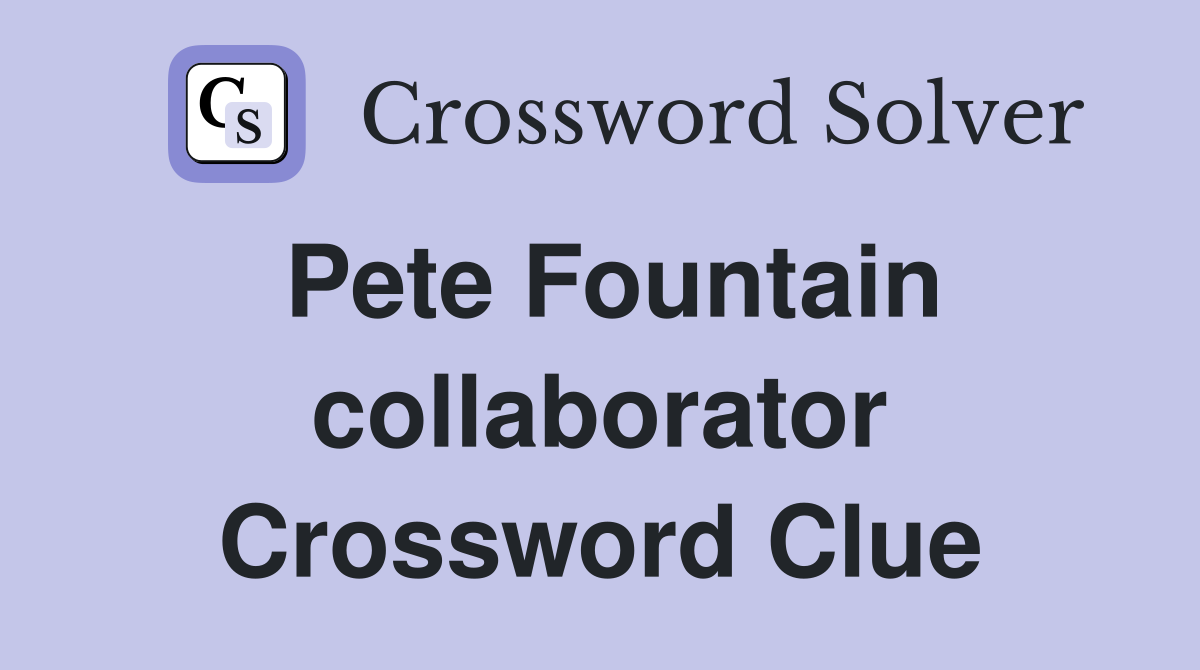Pete Fountain collaborator Crossword Clue