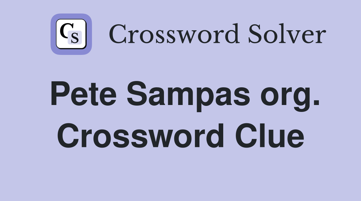 Pete Sampas org. Crossword Clue