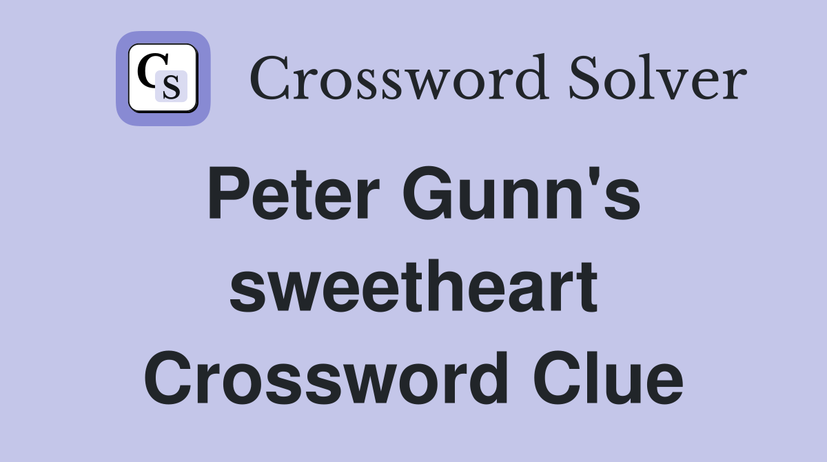 Peter Gunn's sweetheart Crossword Clue