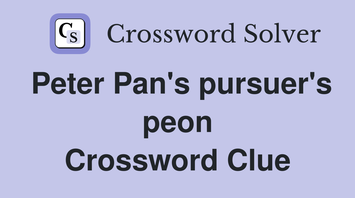 Peter Pan's pursuer's peon Crossword Clue