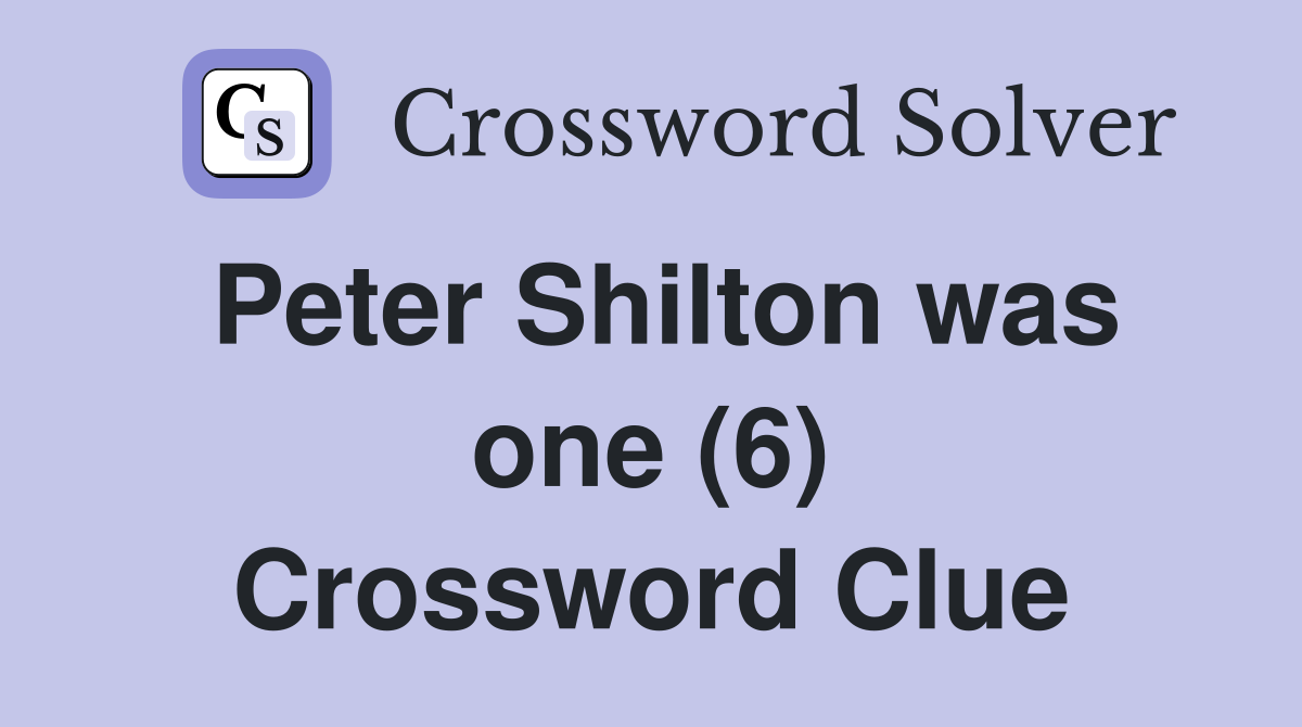 Peter Shilton was one (6) Crossword Clue