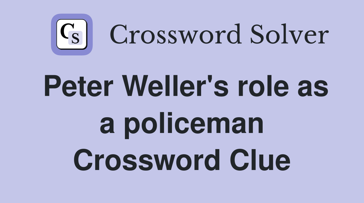 Peter Weller's role as a policeman Crossword Clue
