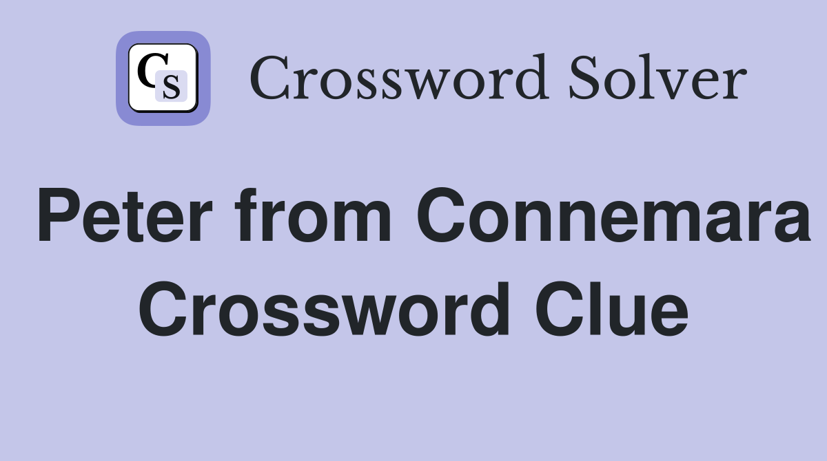 Peter from Connemara Crossword Clue