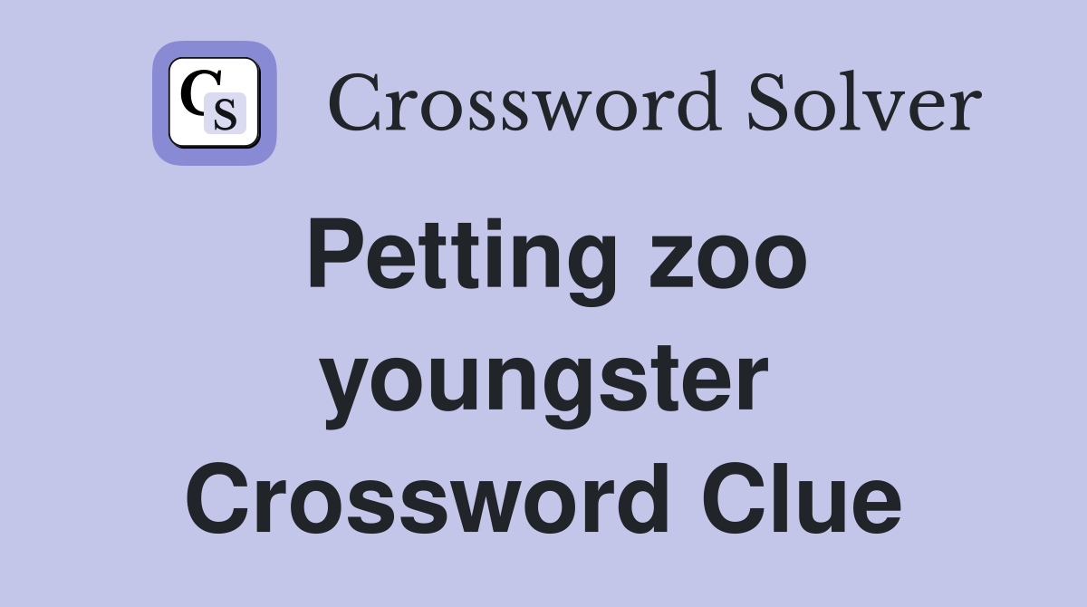 Petting zoo youngster Crossword Clue