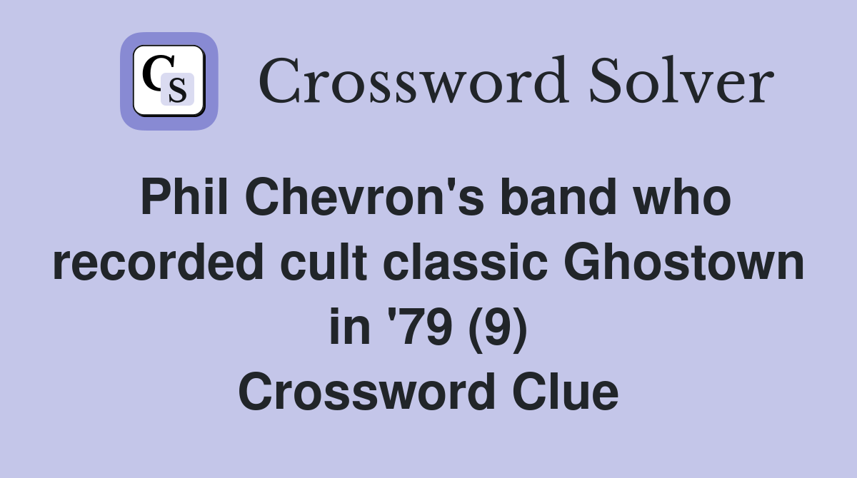 Phil Chevron's band who recorded cult classic Ghostown in '79 (9) Crossword Clue