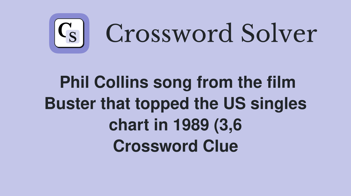 Phil Collins song from the film Buster that topped the US singles chart Phil Collins song from the film Buster that topped the US singles chart