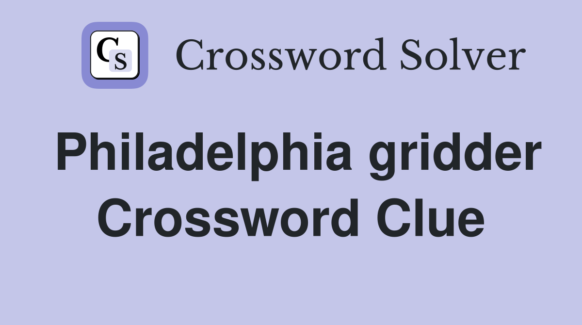 Philadelphia gridder Crossword Clue