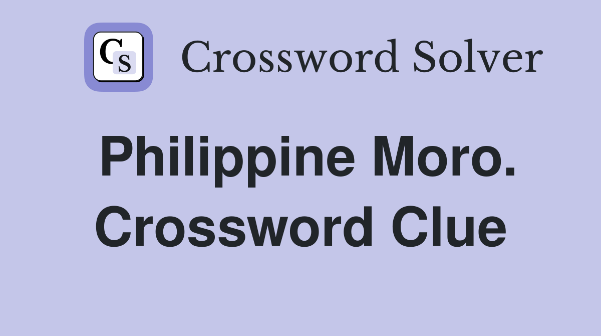Philippine Moro. Crossword Clue