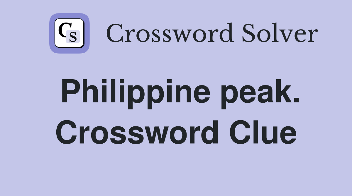 Philippine peak. Crossword Clue