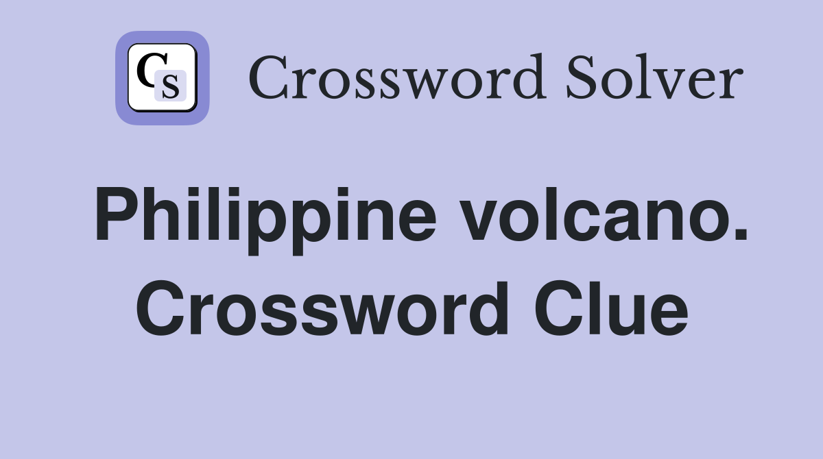 Philippine volcano. Crossword Clue