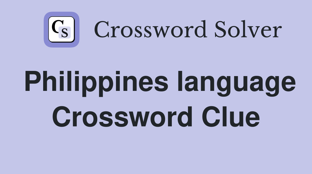 Philippines language Crossword Clue