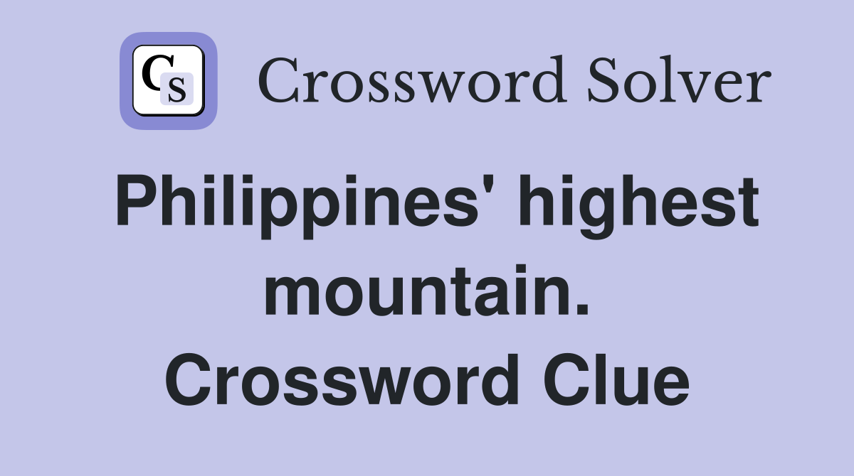 Philippines' highest mountain. Crossword Clue