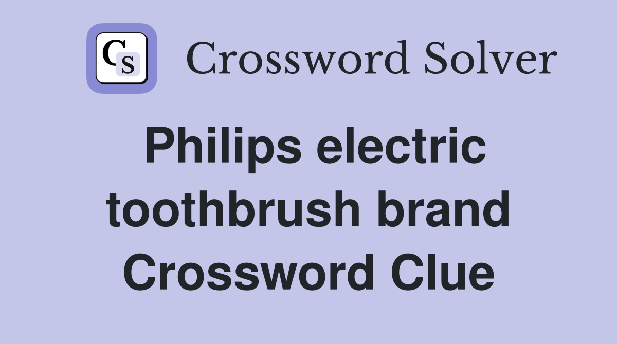 Philips electric toothbrush brand Crossword Clue