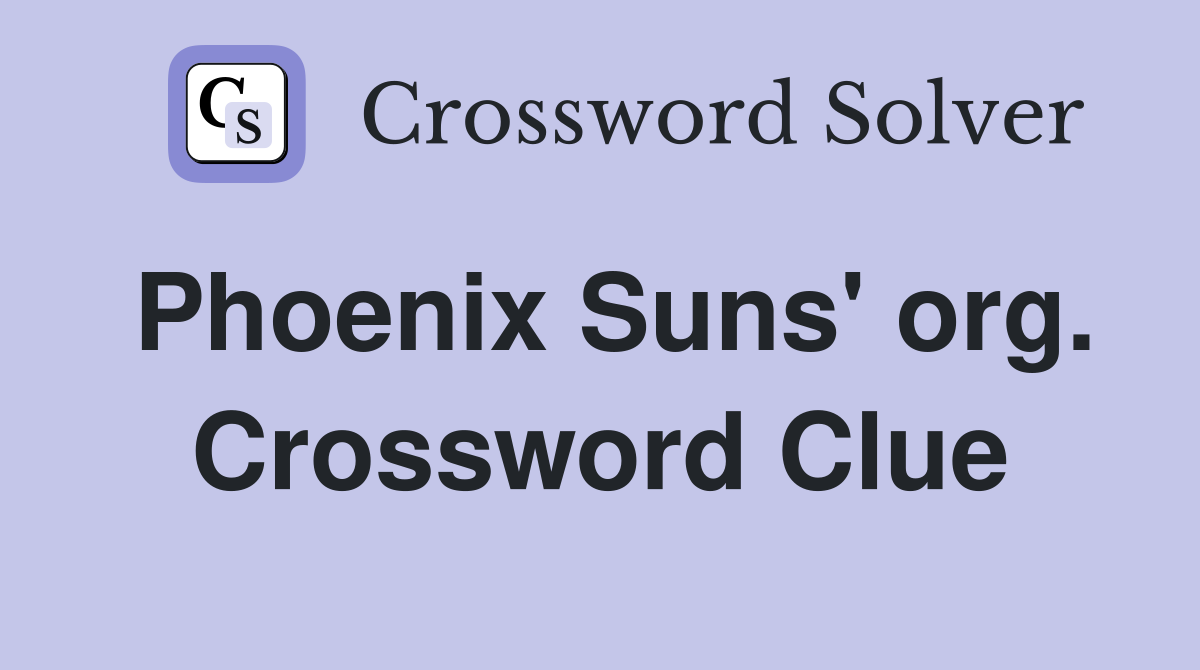 Phoenix Suns' org. Crossword Clue