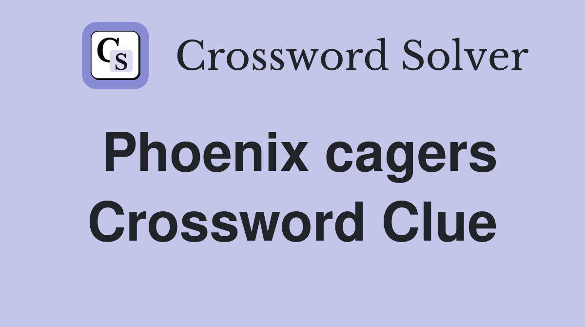Phoenix cagers Crossword Clue