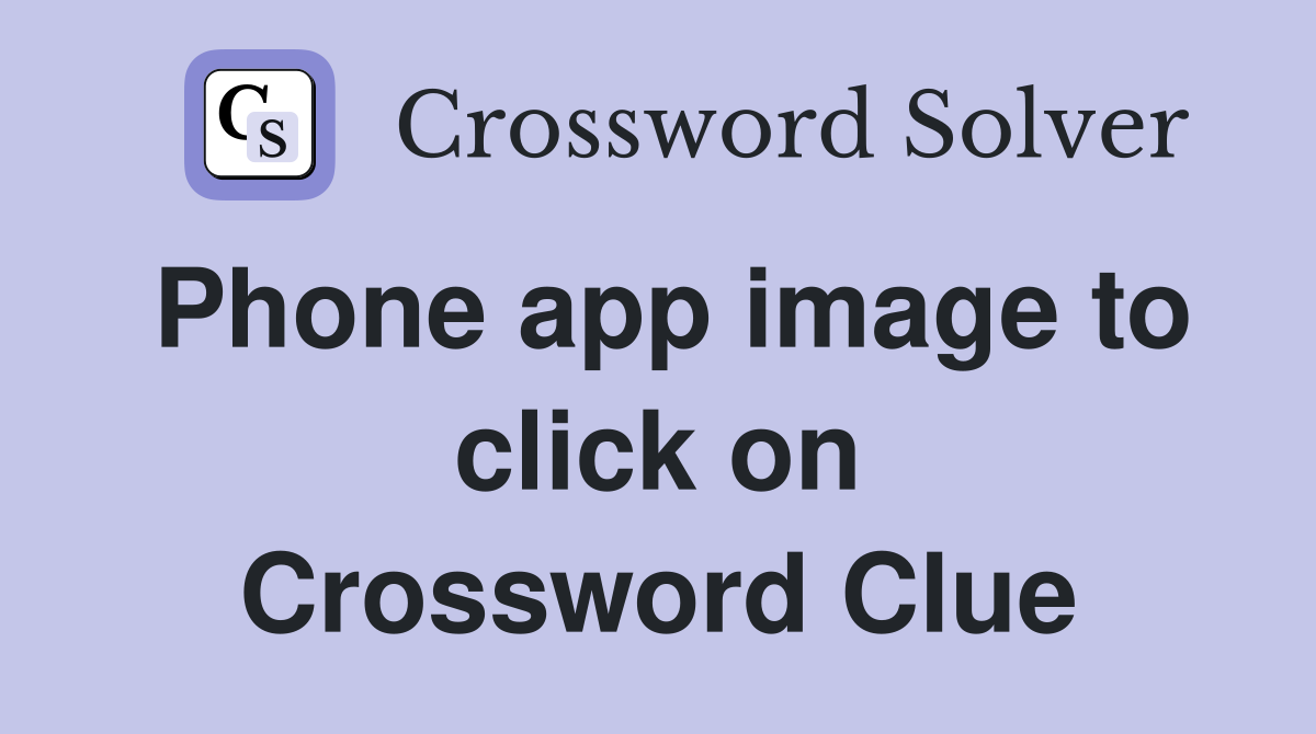 Phone app image to click on Crossword Clue
