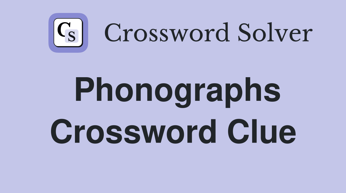 Phonographs Crossword Clue