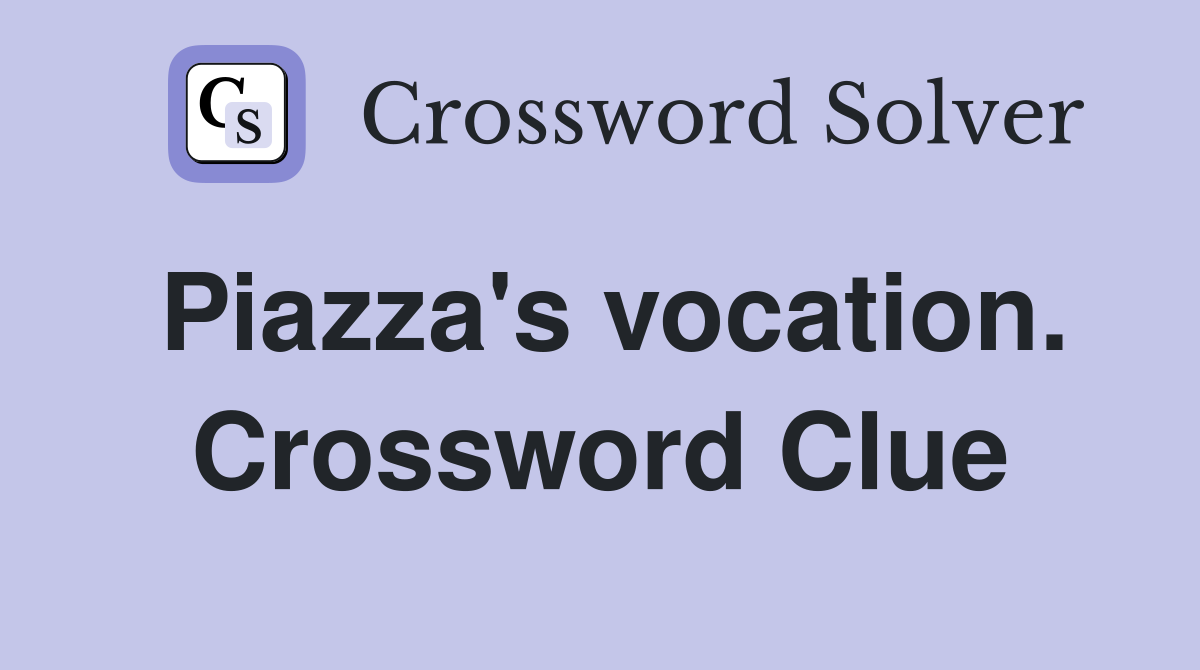 Piazza's vocation. Crossword Clue