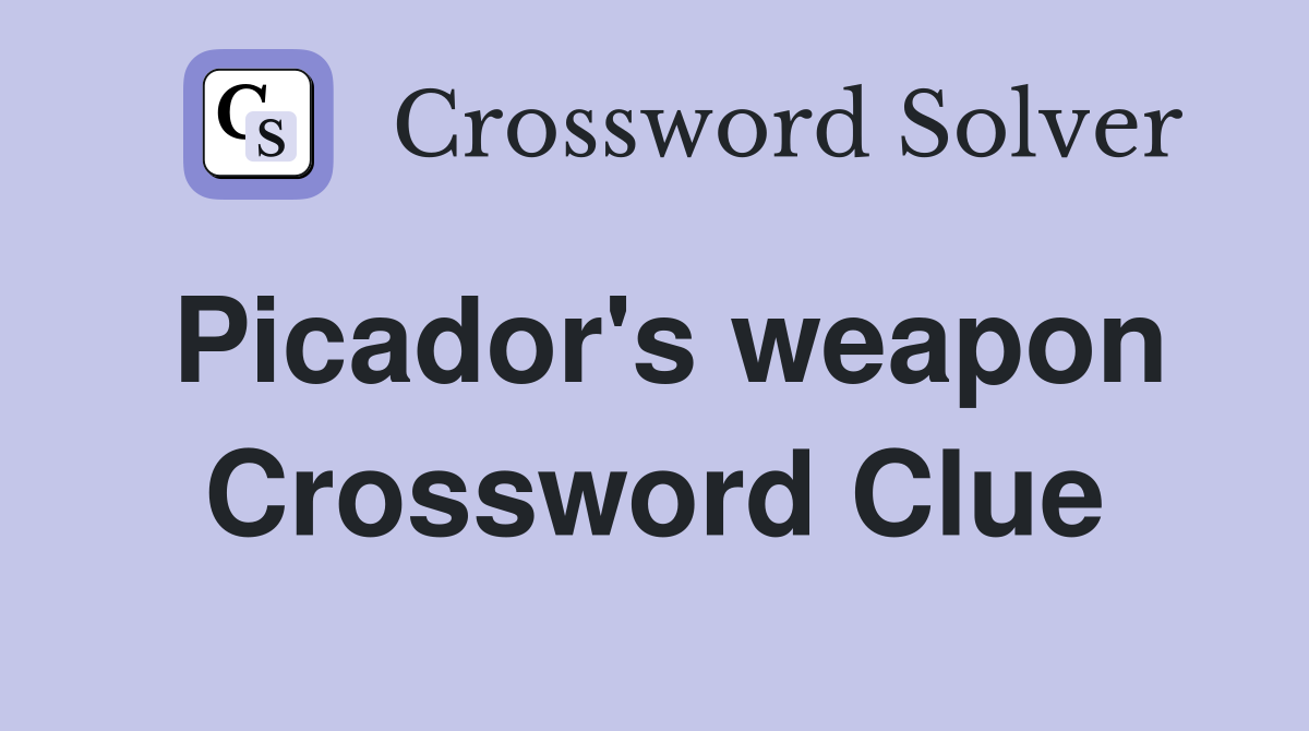 Picador's weapon Crossword Clue