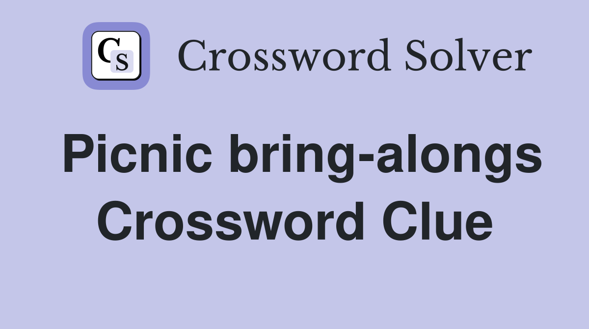 Picnic bring-alongs Crossword Clue