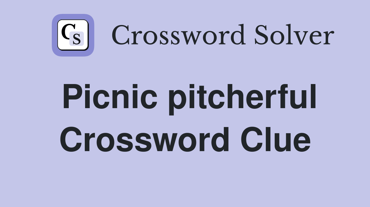 Picnic pitcherful Crossword Clue