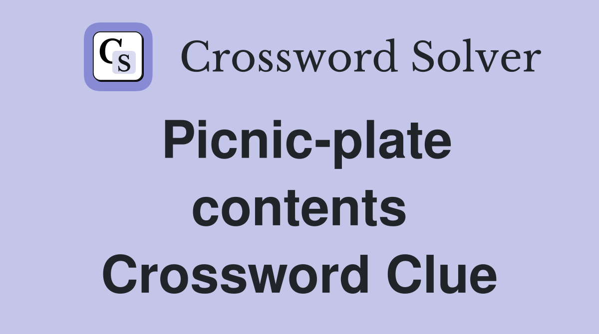 Picnic-plate contents Crossword Clue