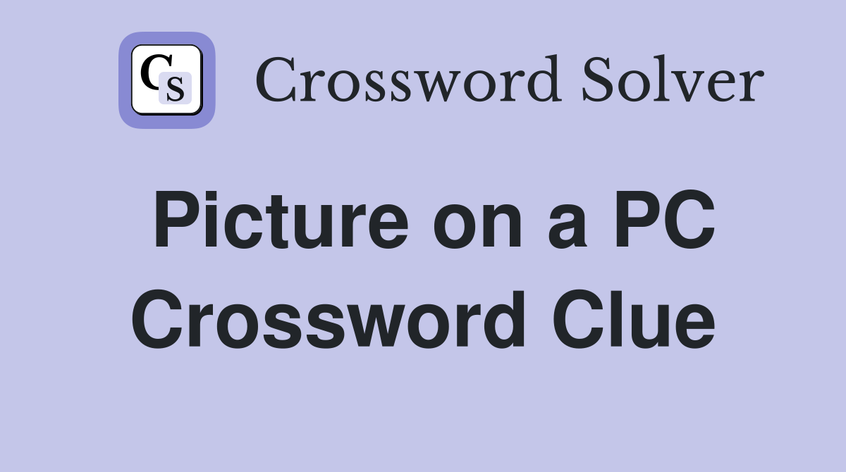 Picture on a PC Crossword Clue