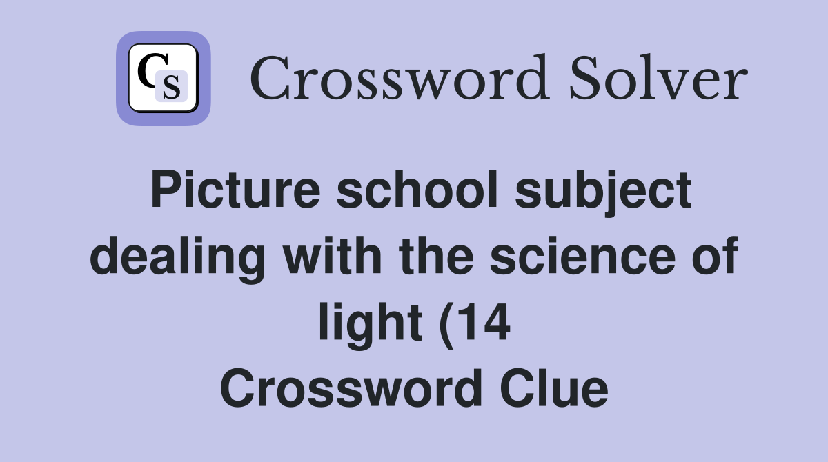 Picture school subject dealing with the science of light (14 Picture school subject dealing with the science of light (14