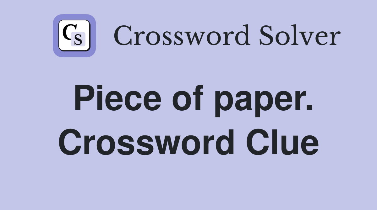 Piece of paper. Crossword Clue