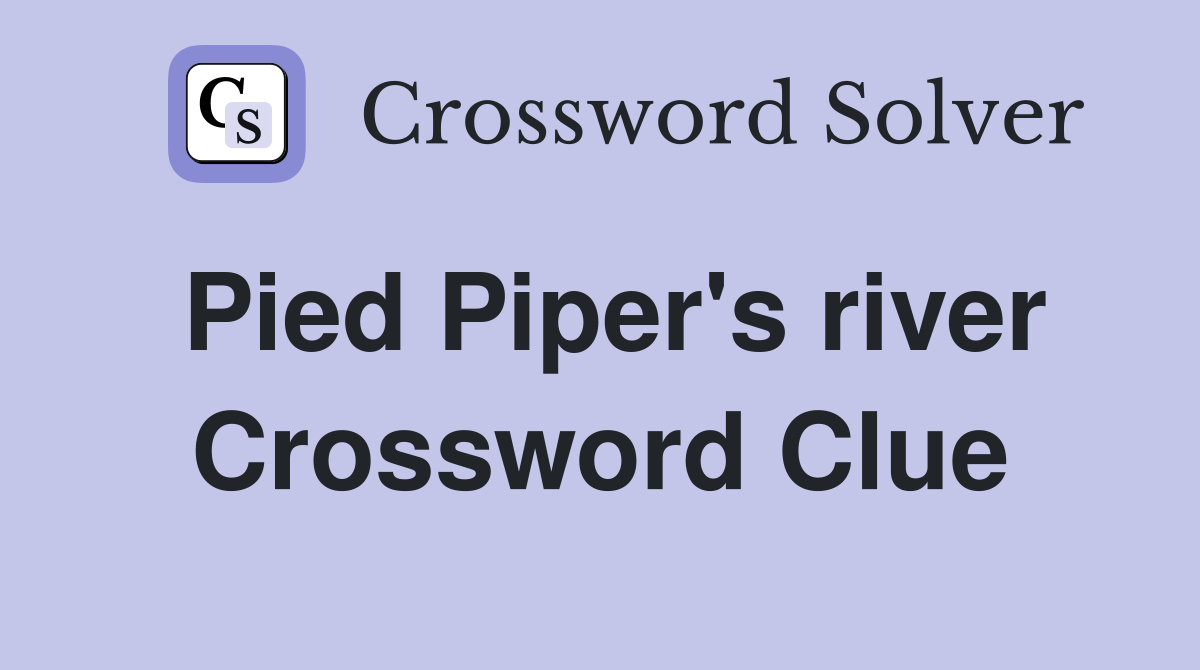 Pied Piper's river Crossword Clue