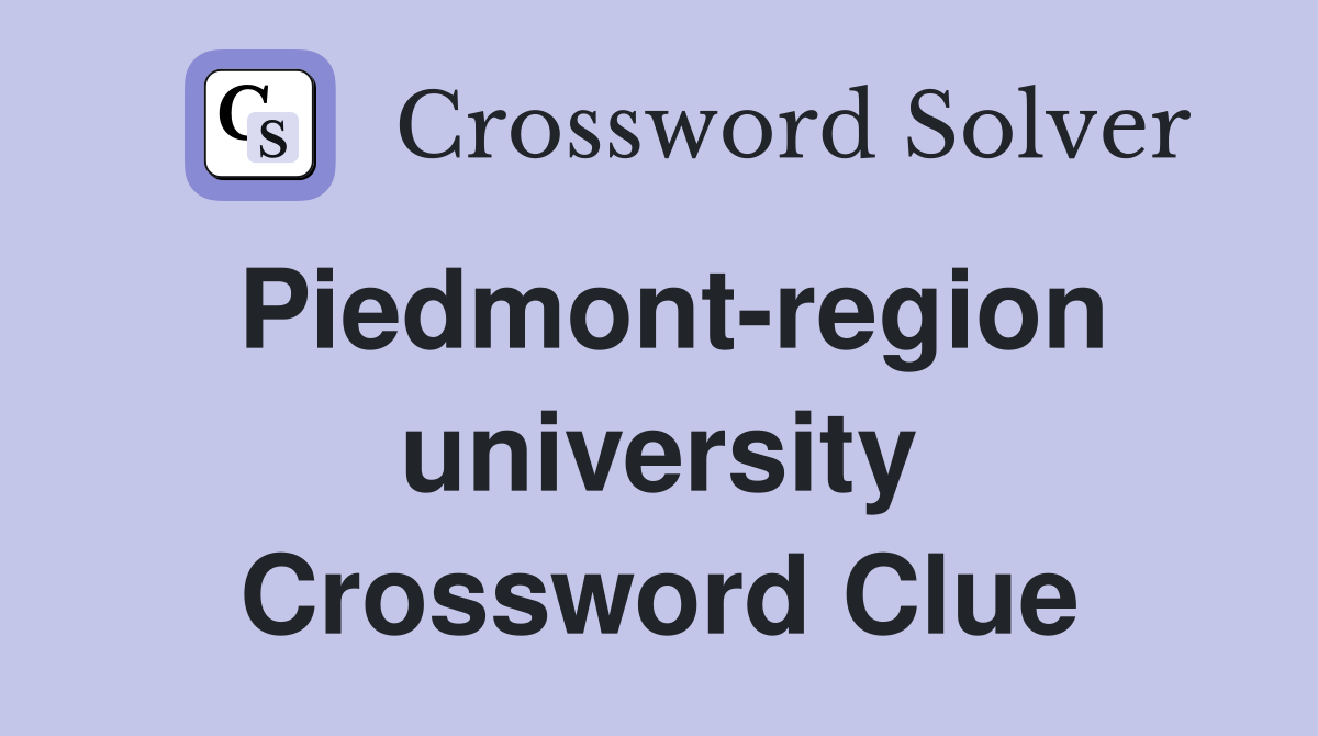 Piedmont-region university Crossword Clue