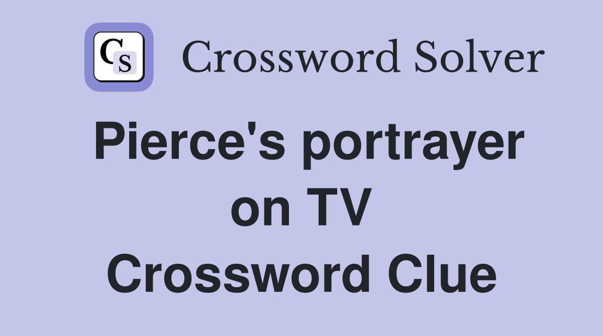Pierce's portrayer on TV Crossword Clue