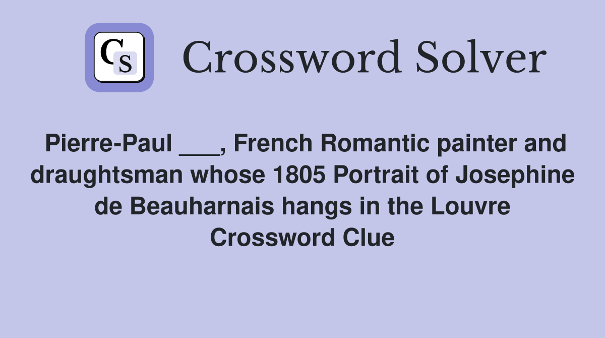 Pierre Paul French Romantic painter and draughtsman whose 1805