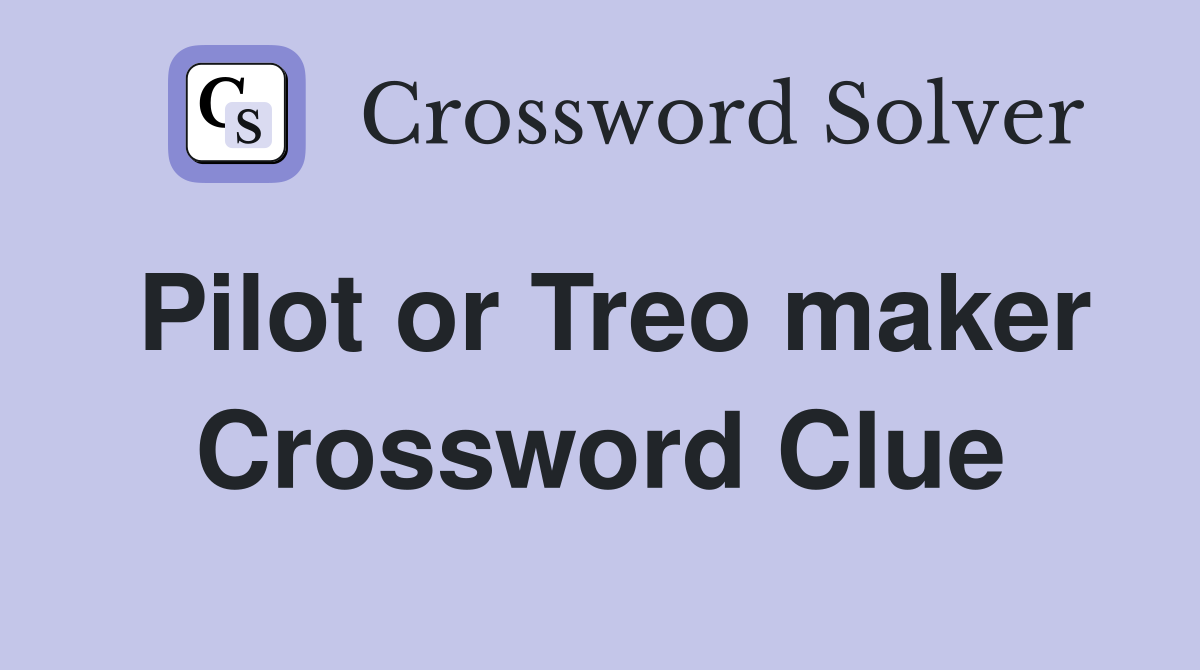Pilot or Treo maker Crossword Clue
