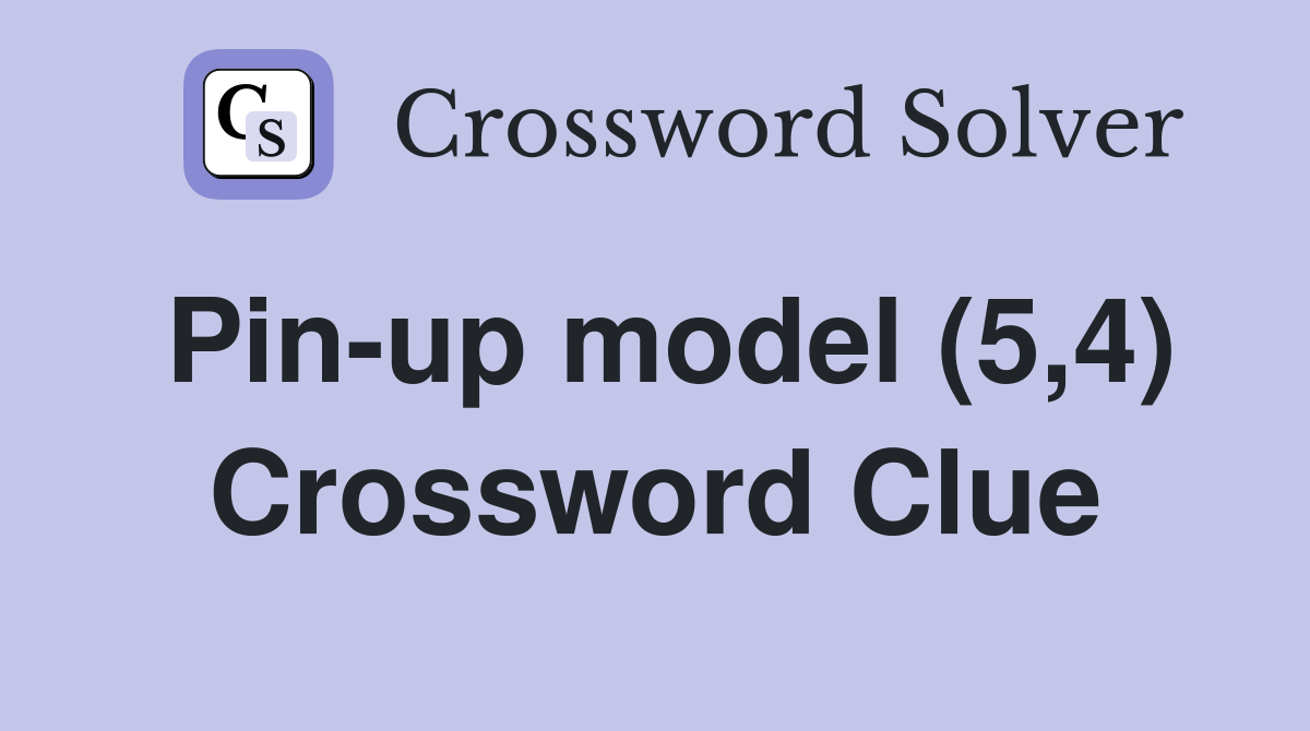 Pin-up model (5,4) Crossword Clue