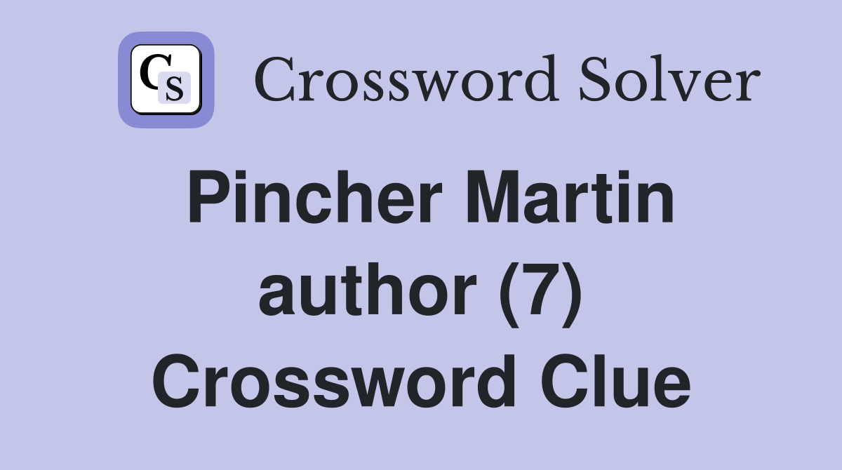 Pincher Martin author (7) Crossword Clue
