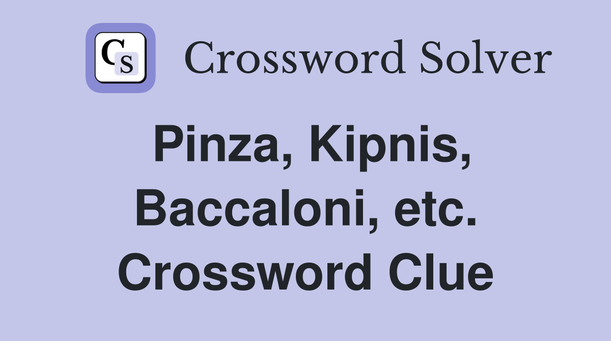 Pinza, Kipnis, Baccaloni, etc. Crossword Clue
