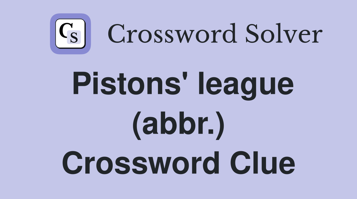 Pistons' league (abbr.) Crossword Clue