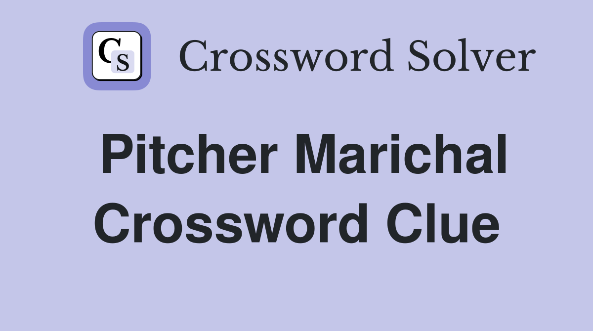 Pitcher Marichal Crossword Clue